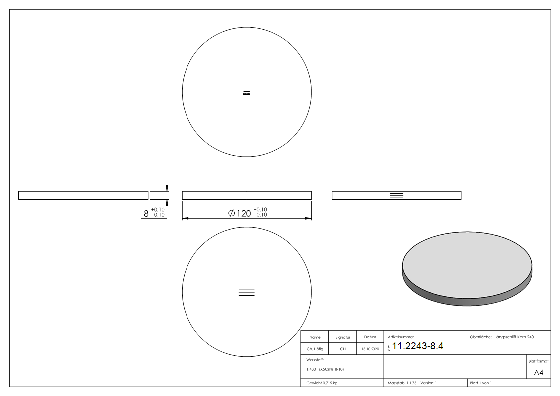 Ronde - Masse- Ø 120x8 mm - mit Laengsschliff - V2A-11-2243-8.4